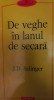 De veghe in lanul de secara - J. D. Salinger - Editura Polirom - Roman
