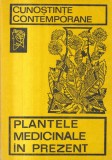 Plantele medicinale in prezent - Carte Medicina, 1985, 108 pagini, romana, brosata