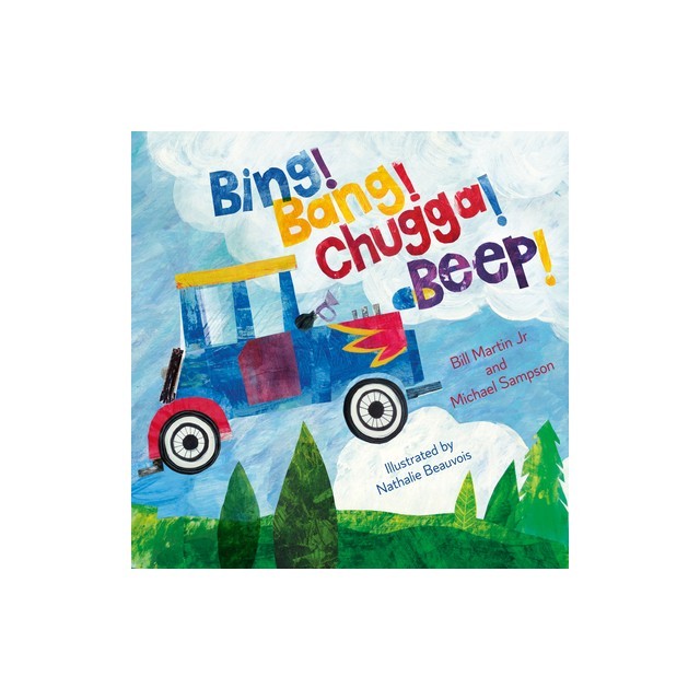 Bing! Bang! Chugga! Beep!