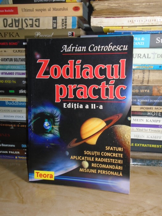 ADRIAN COTROBESCU - ZODIACUL PRACTIC , EDITIA A II-A , 2006 #