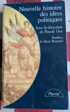 Pascal Ory, Nouvelle histoire des id&eacute;es politiques