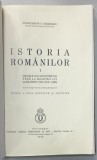 ISTORIA ROMANILOR de CONSTANTIN C. GIURESCU , VOLUMUL I , 1935