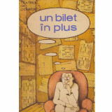 Cumpara ieftin - Un bilet in plus - 132874
