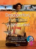Descoperitori inventatori si aventurieri (resigilat) - Editura Altele