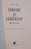 FERICIRE SI LEADERSHIP, GHID DE INITIERE de LOUISE LEROUX, 2016