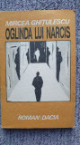 Oglinda lui Narcis, Mircea Ghitulescu, Ed Dacia 1986, 230 pagini