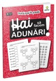 Hai să facem adunări!