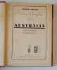AUSTRALIA CONTINENTUL CONTRASTELOR de WILHELM NOWACK , EDITIE INTERBELICA