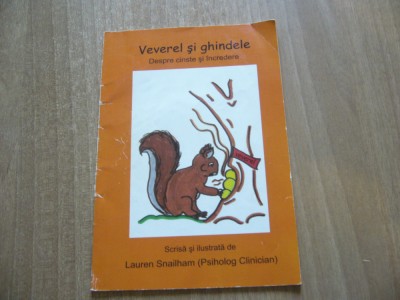 Lauren Snailham - Veverel si ghindele. Despre cinste si incredere foto