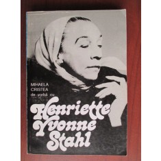 De vorba cu Henriette Yvonne Stahl