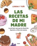 Las Recetas de Mi Madre: La Primera Vez Que Te Divertir