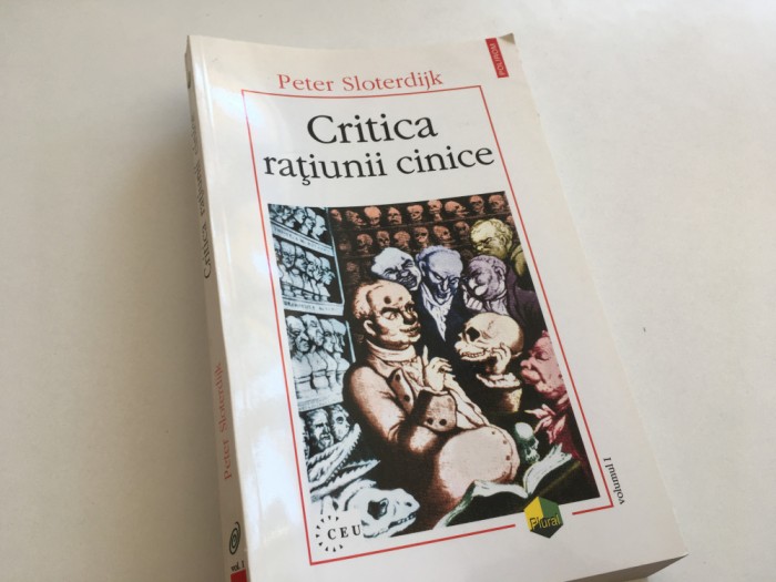 PETER SLOTERDIJK, CRITICA RATIUNII CINICE, VOL. I. POLIROM 2000