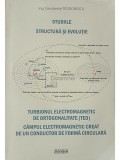 Constantin Teodorescu - Studiile - Structura si evolutie (dedicatie) (Editia: 2013)