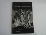 CAVALERUL RESEMNARII - VINTILA HORIA