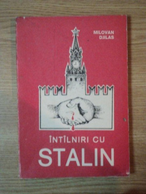 INTALNIRI CU STALIN de MILOVAN DJILAS foto