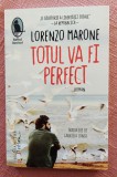 Totul va fi perfect. Editura Humanitas, 2023 &ndash; Lorenzo Marone, Humanitas Fiction