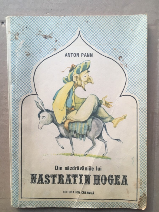 Din Năzdrăvăniile lui Nastratin Hogea/ Anton Pann/ 1990