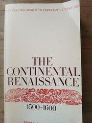 The Continental Renaissance 1500-1600 (Pelican Guide to European Literature)- A. J. Krailsheimer foto