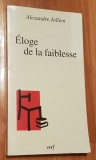 Eloge de la faiblesse de Alexandre Jollien. In franceza