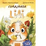 Curajoasa Lili - Stefanie Reich, Madlen Ottenschlager