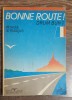 Bonne route! Drum bun! Methode de Francais - Pierre Gibert