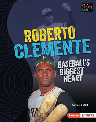 Roberto Clemente: Baseball&amp;#039;s Biggest Heart foto