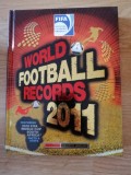 FIFA World Football Records 2011 by Keir Radnedge