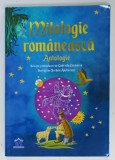MITOLOGIE ROMANEASCA , ANTOLOGIE , selectie de GABRIELA GIRMACEA , ilustratii de SERBAN ANDREESCU , 2019
