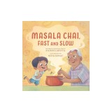 Masala Chai, Fast and Slow