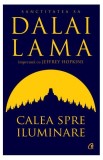 Calea spre iluminare - Paperback brosat - Dalai Lama, Jeffrey Hopkins - Curtea Veche