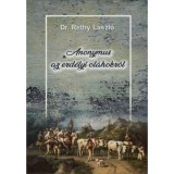 Anonymus az erd&eacute;lyi ol&aacute;hokr&oacute;l - Dr. R&eacute;thy L&aacute;szl&oacute;