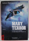 MARY TERROR, romanzo di ROBERT McCAMMON , TEXT IN LIMBA ITALIANA , 1991