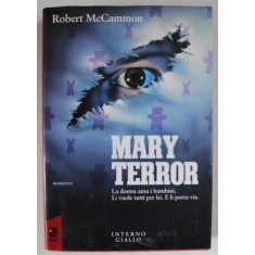 MARY TERROR, romanzo di ROBERT McCAMMON , TEXT IN LIMBA ITALIANA , 1991