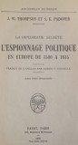 La diplomatie secr&egrave;te : l&#039;espionnage politique en Europe / Thompson Padover