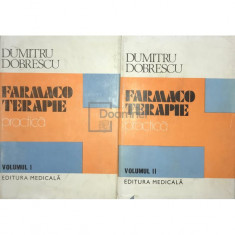 Dumitru Dobrescu - Farmacoterapie practică, 2 vol. (editia 1989)