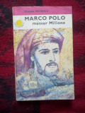 e0e Marco Polo messer Milione - Ioana Petrescu