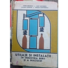 Utilaje si instalatii in industria berii si a maltului - Petre Berzescu