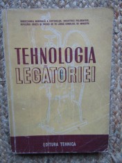 Tehnologia legătoriei ( Editura Tehnică, 1951)