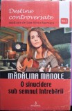 Mădălina Manole, O sinucidere sub semnul &icirc;ntrebării, Dan-Silviu Boerescu