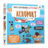 Let&#039;s go! La aeroport, Micii exploratori, Gama