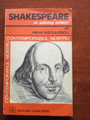 Shakespeare, un psiholog modern- Mihai Radulescu foto