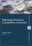 Diplomatia Romaniei si geopolitica europeana | Maria Costea, 2024