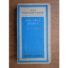 N. P. Dubinin - Miscarea eterna