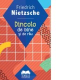 Dincolo de bine si de rau - Autori: Friedrich Nietzsche, Victor Scoradet
