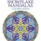 Creative Haven Snowflake Mandalas Coloring Book
