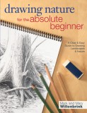 Drawing Nature for the Absolute Beginner: A Clear and Easy Guide to Drawing Landscapes and Nature