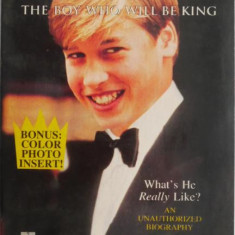 Prince William. The Boy Who Will Be King – Randi Reisfeld