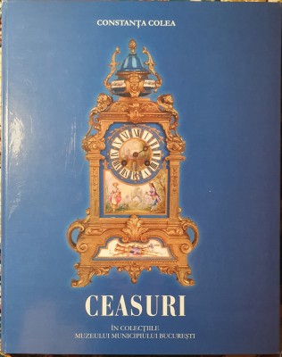 Carte despre Ceasuri de muzeu, Constanta Colea foto