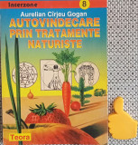 Autovindecare prin trataemnte naturiste Aurelian Cirjeu Gogan