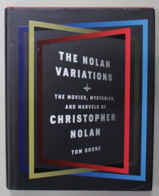 THE NOLAN VARIATIONS , THE MOVIES ...OF CHRISTOPHER NOLAN by TOM SHONE , 2020 foto